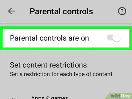 Image titled Disable Parental Controls on Android Step 5