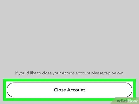 Image titled Cancel an Acorns Account Step 12