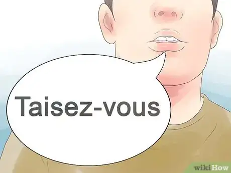 Image titled Say Shut up in French Step 2