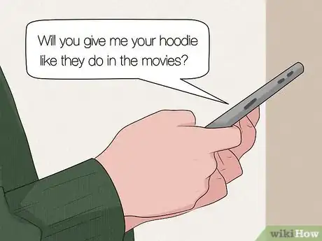 Image titled Ask Your Boyfriend for His Hoodie over Text Step 6