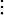 EB1911 Inscriptions - three dots.jpg