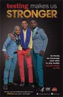 Testing Makes Us Stronger thumbnail poster of three African American men smiling facing forward. As friends, we encourage each other to stay healthy and get tested for HIV. HHS, CDC, Act Against AIDS. 