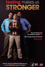 Gay and bisexual men are standing up against HIV. We’re staying strong and informed. Get tested.