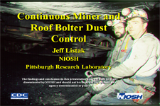 Title slide from Continuous Miner and Roof Bolter Dust control presentation Title slide from Continuous Miner and Roof Bolter Dust control presentation