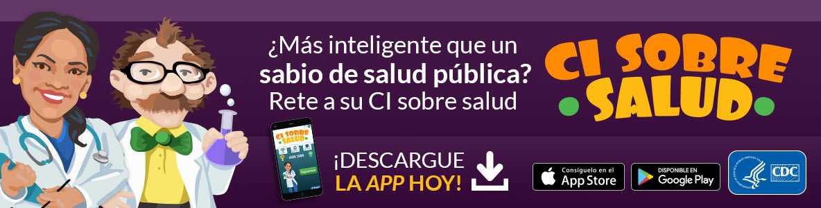 ¿Más inteligente que un sabio de salud pública? Rete a su CI sobre salud ¡Descargue La App Hoy!